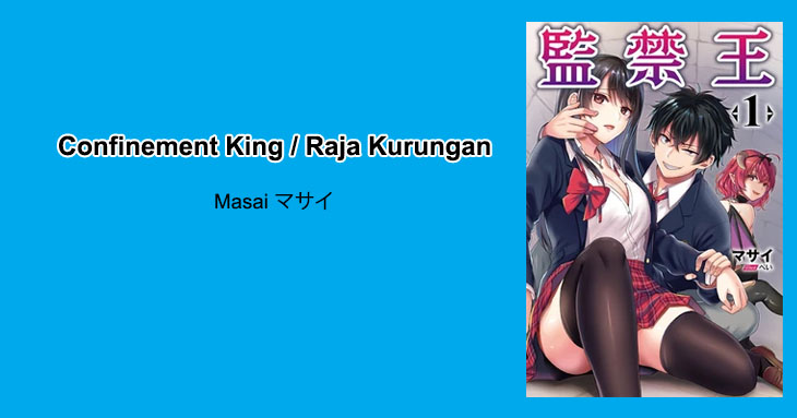 Confinement King / Raja Kurungan